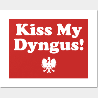 Dyngus Day - Kiss My Dyngus Posters and Art